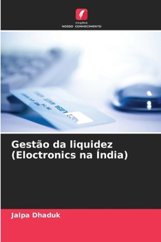 Paperback Gestão da liquidez (Eloctronics na Índia) [Portuguese] Book