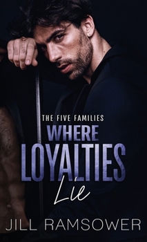 Hardcover Where Loyalties Lie: An Ex-military Hitman Romantic Suspense Book