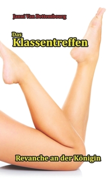 Paperback Das Klassentreffen: Revanche an der Königin [German] Book