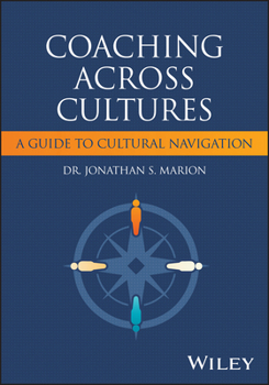 Paperback Coaching Across Cultures: A Guide to Cultural Navigation Book