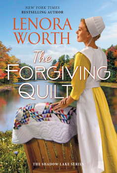 The Forgiving Quilt - Book #2 of the Shadow Lake
