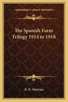 Paperback The Spanish Farm Trilogy 1914 to 1918 Book