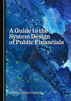 A Guide to the System Design of Public Financials