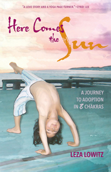 Paperback Here Comes the Sun: A Journey to Adoption in 8 Chakras Book