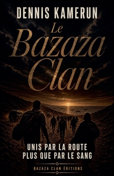Paperback Le Bazaza Clan [French] Book