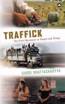 Paperback Traffick: The Illicit Movement of People and Things Book