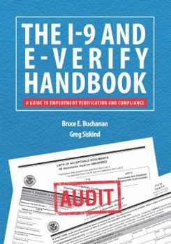 Paperback The I-9 and E-Verify Handbook: A Guide to Employment Verification and Compliance Book