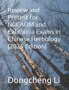 Paperback Review and Pretest for NCCAOM and California Exams in Chinese Herbology Book