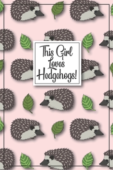 Hedgehog Gift - Hedgehog Journal : Hedgehog Notebook, Hedgehog Book, Hedgehog Gifts for Women, Hedgehog Kids Gift, Hedgehog Birthday Party, Hedgehog Birthday Gift, Hedgehog Party Gifts, Hedgie Book fo