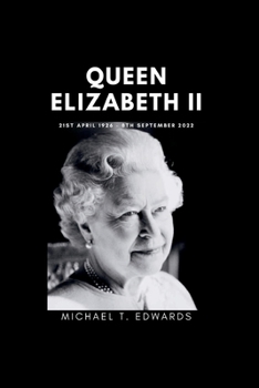 Paperback Queen Elizabeth II: A brief history of the British longest reigning monarch Book