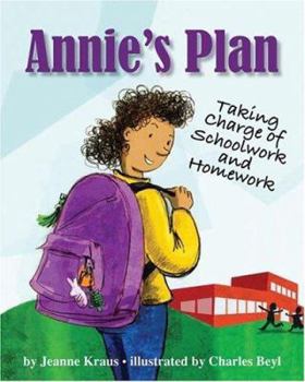 Annie's Plan: Taking Charge of Schoolwork And Homework