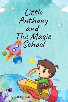 Paperback Little Anthony and The Magic School Book