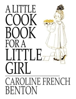 Paperback A Little Cookbook, for a Little Girl Book