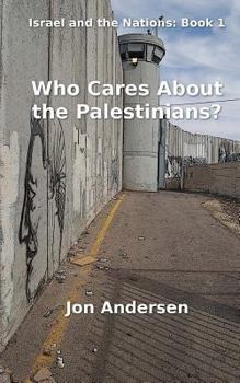 Paperback Who Cares About the Palestinians? Book