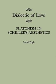 Dialectic of Love, 22: Platonism in Schiller's Aesthetics