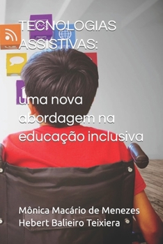 Paperback Tecnologias Assistivas: Uma nova abordagem na educação inclusiva [Portuguese] Book