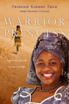 Hardcover Warrior Princess: Fighting for Life with Courage and Hope Book