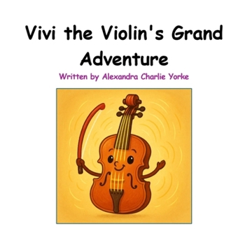 Paperback Vivi the Violin's Grand Adventure Book