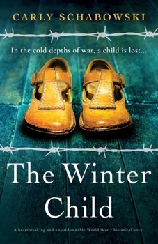 Paperback The Winter Child: A heartbreaking and unputdownable World War 2 historical novel Book