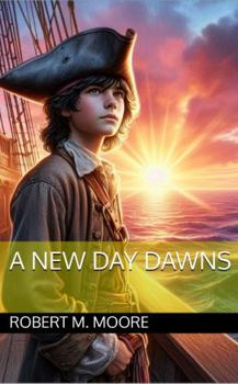 Paperback A New Day Dawns (The Young Captains) Book