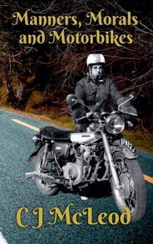 Paperback Manners, Morals & Motorbikes Book