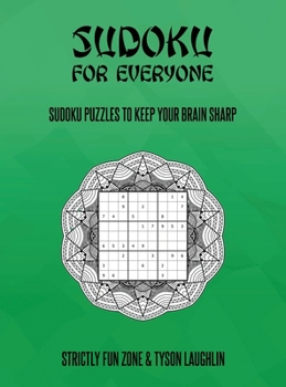 Hardcover Sudoku For Everyone: Sudoku Puzzles to Keep Your Brain Sharp Book