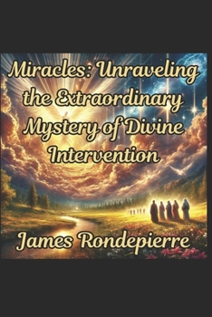 Paperback Miracles: Unraveling the Extraordinary Mystery of Devine Intervention Book