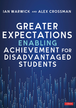 Paperback Greater Expectations: Enabling Achievement for Disadvantaged Students Book