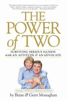 Hardcover The Power of Two: Surviving Serious Illness with an Attitude and an Advocate Book