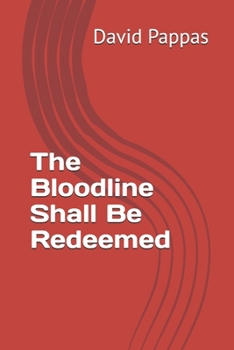 Paperback The Bloodline Shall Be Redeemed Book