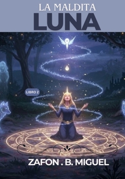 Paperback La maldita Luna (libro 2) [Spanish] Book