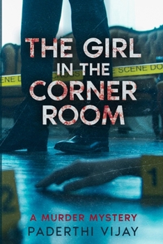 The Girl in the Corner Room: A Murder Mystery
