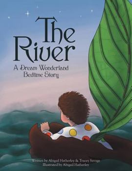 Paperback The River: A Dream Wonderland Bedtime Story Book