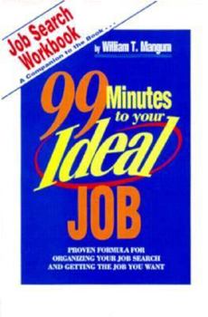 Paperback Job Search Workbook: A Companion to 99 Minutes to Your Ideal Job Book