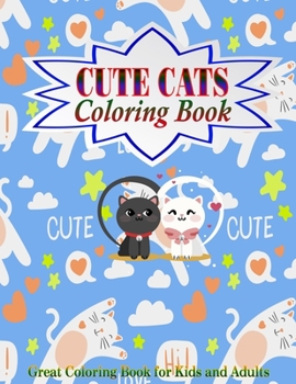 Paperback Cute Cats Coloring Book: Great Coloring Book for Kids and Adults Book