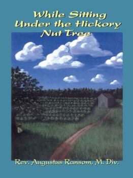 Paperback While Sitting Under The Hickory Nut Tree Book