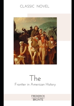 Paperback The Frontier in American History Book