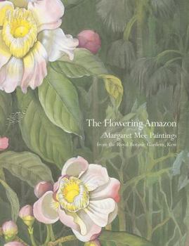 Paperback The Flowering Amazon: Margaret Mee Prints Book