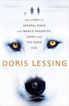 Hardcover Story of General Dann and Mara's Daughter, Griot and the Snow Dog Book