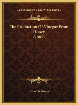 The Production Of Vinegar From Honey