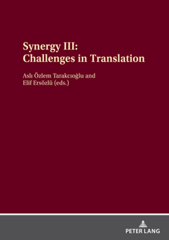 Hardcover Synergy III: Challenges in Translation Book