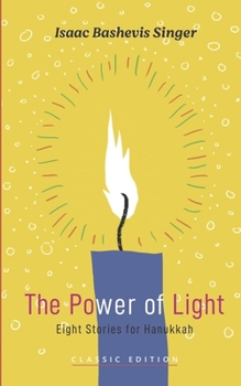 Paperback The Power of Light: Eight Stories for Hannukah Book