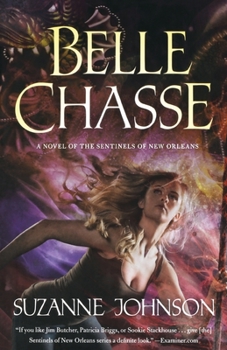 Belle Chasse - Book #5 of the Sentinels of New Orleans