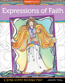 Paperback Expressions of Faith Coloring Book: Create, Color, Pattern, Play! Book