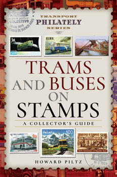 Hardcover Trams and Buses on Stamps: A Collector's Guide Book