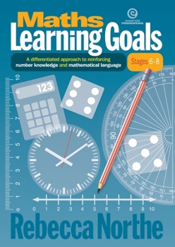 Paperback Maths Learning Goals Stages 6-8: A differentiated approach to reinforcing number knowledge and mathematical language Book