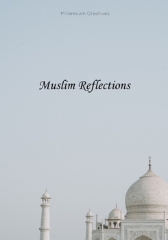 Paperback Muslim Reflections: Muslim Quotes, Aesthetic Islamic Coffee Table Book