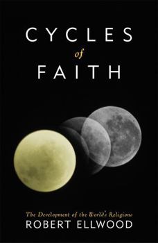 Paperback Cycles of Faith: The Development of the World's Religions Book