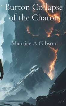 Hardcover Burton Collapse of the Charon: Dimensional Rifts and Forgotten Legacy Book