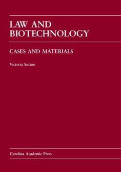 Hardcover Law and Biotechnology: Cases and Materials Book